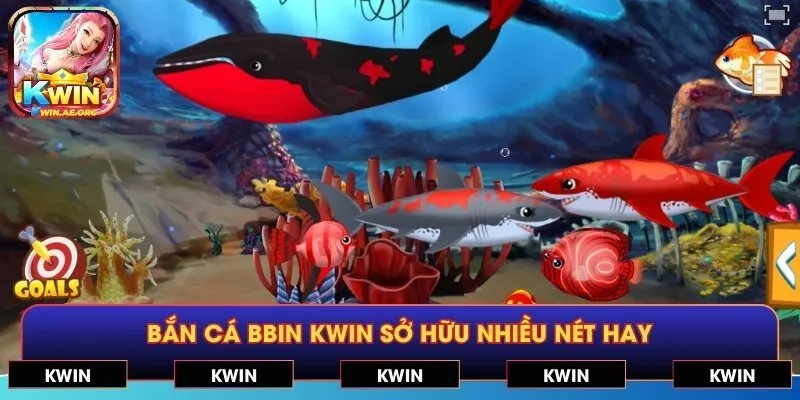 Bắn cá BBIN KWIN sở hữu nhiều nét hay