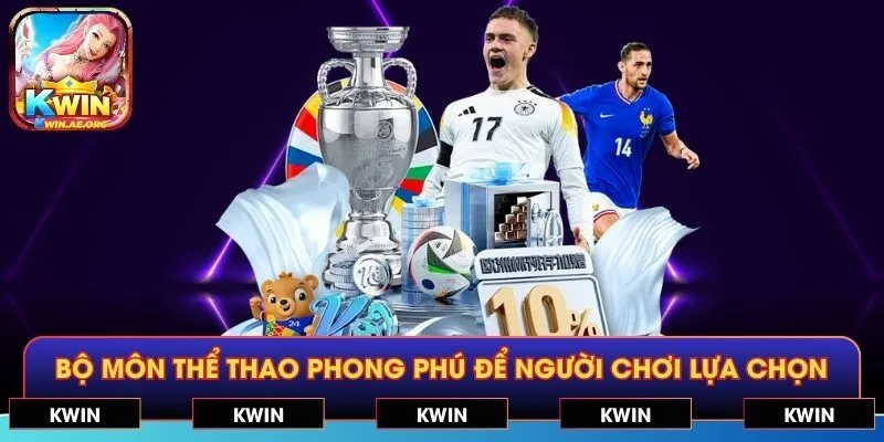 Bộ môn thể thao phong phú để người chơi lựa chọn