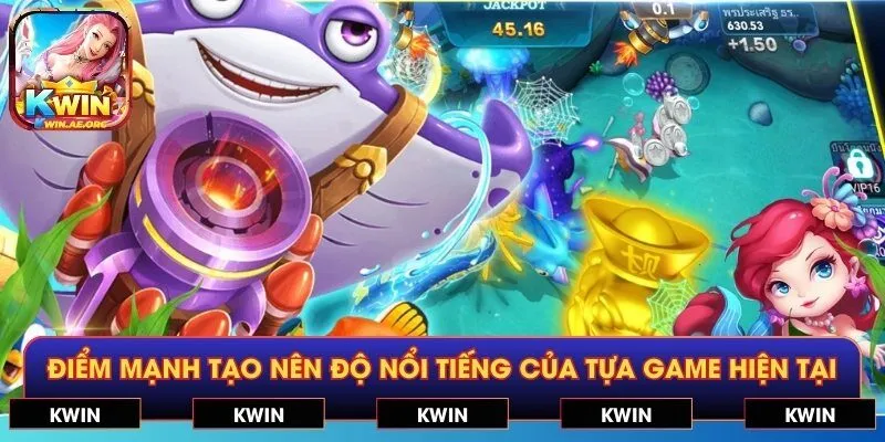 Điểm mạnh tạo nên độ nổi tiếng của tựa game hiện tại