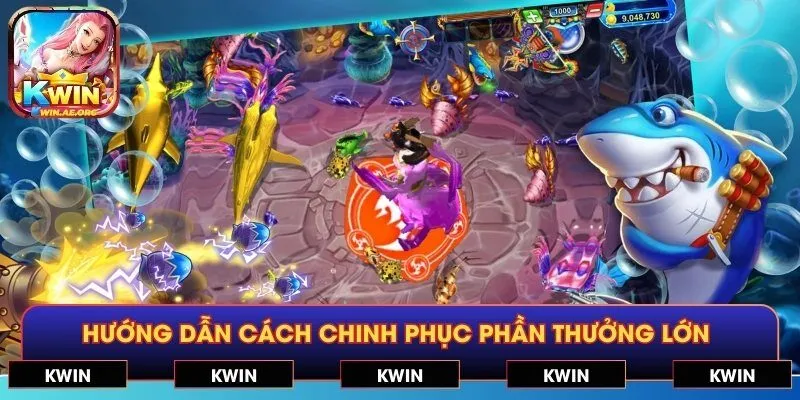 Hướng dẫn cách chinh phục phần thưởng lớn trong game