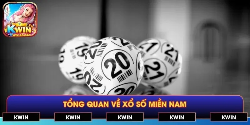 Tổng quan về Xổ Số Miền Nam